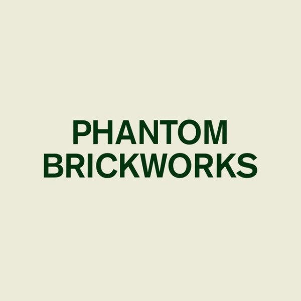 Bibio PHANTOM BRICKWORKS, 2017