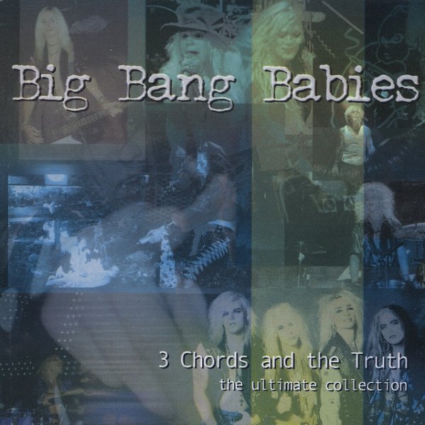 Big Bang Babies 3 Chords And The Truth, 2001