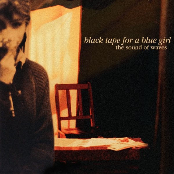 Black Tape for a Blue Girl The sound of waves, 1988