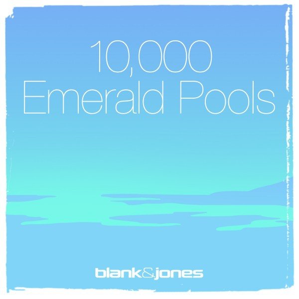 Album Blank & Jones - 10.000 Emerald Pools (with Zoe Dee) [RunSQ Session]