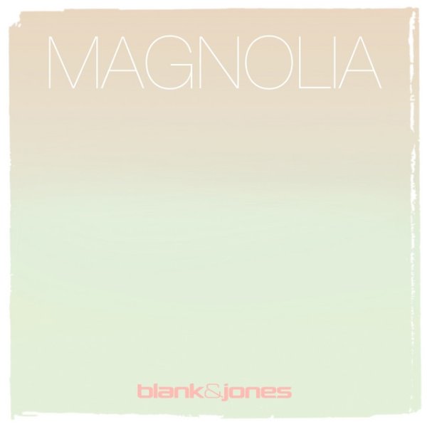 Album Blank & Jones - Magnolia