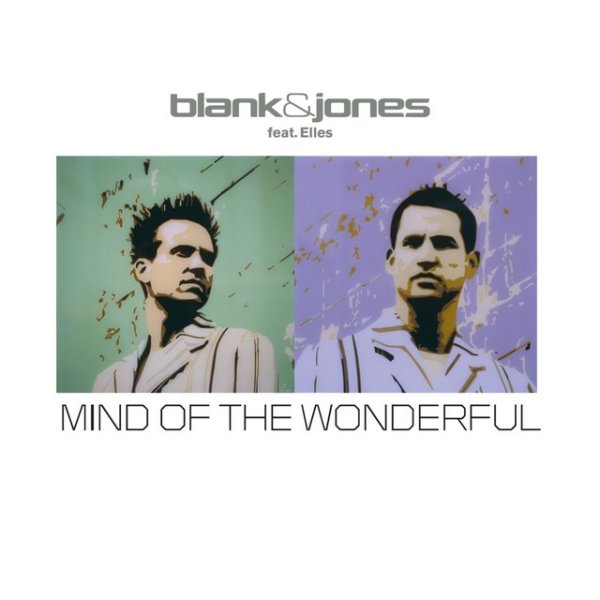 Blank & Jones Mind of the Wonderful (All Mixes), 2004