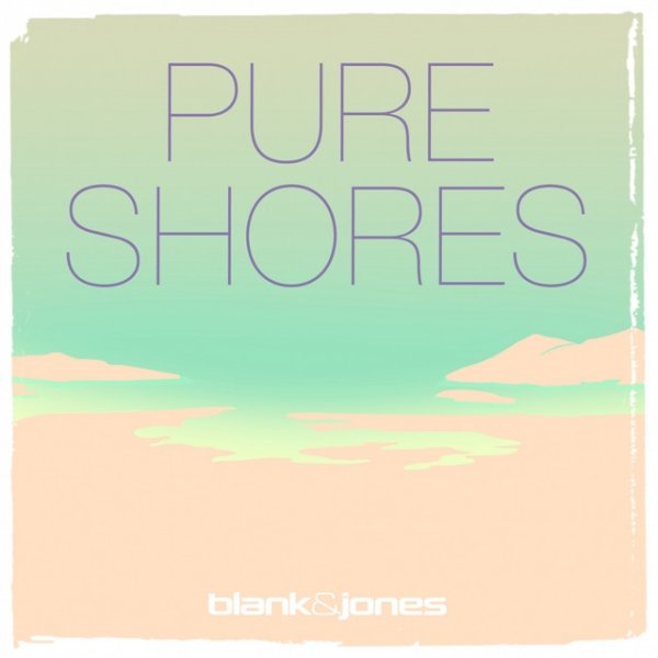 Album Blank & Jones - Pure Shores