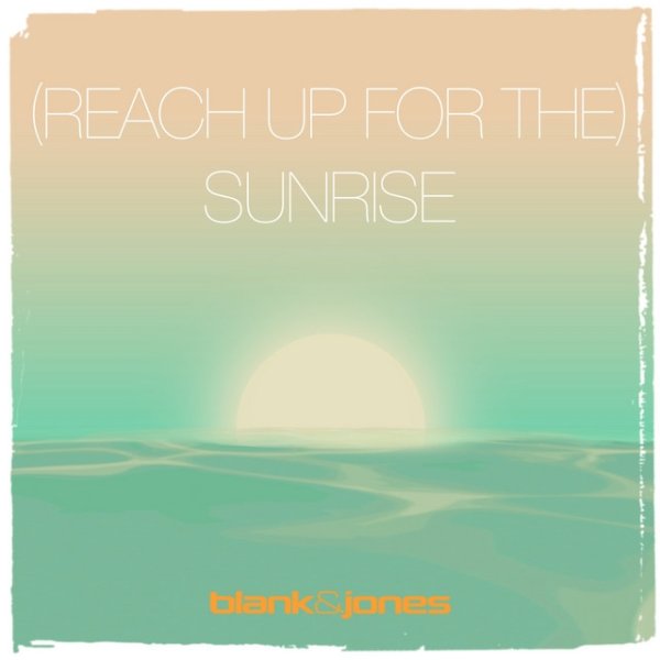 (Reach up for The) Sunrise Album 