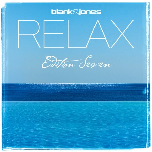 Blank & Jones Relax Edition 7, 2012