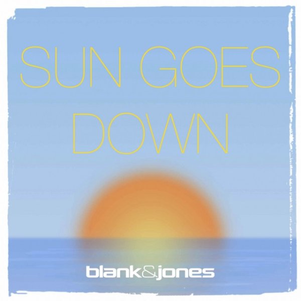 Blank & Jones Sun Goes Down, 2021