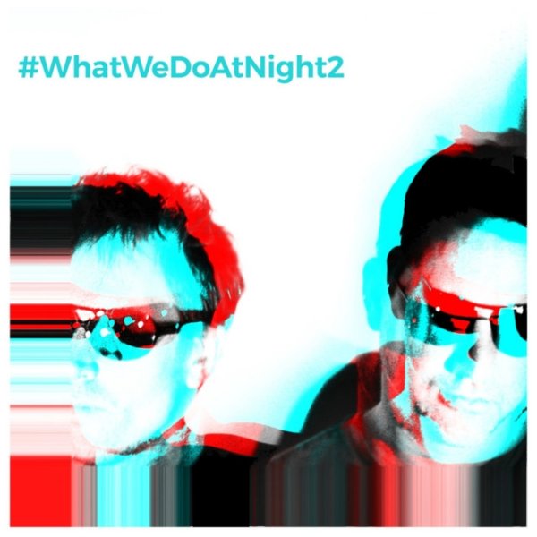 #WhatWeDoAtNight 2 Album 