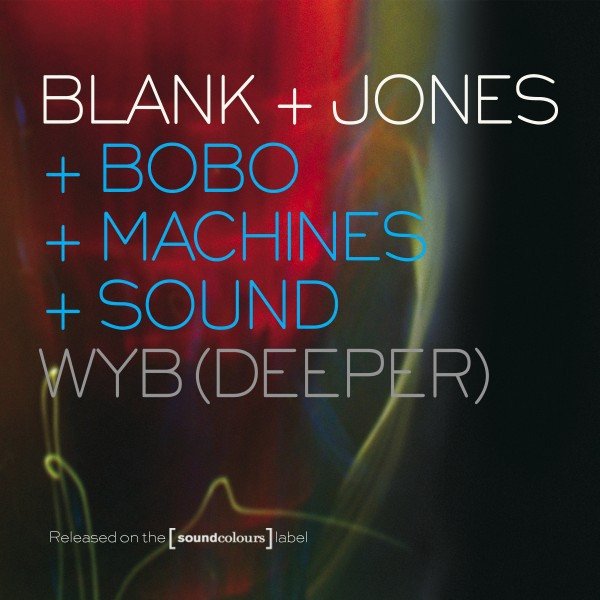 Blank & Jones WYB (Deeper), 2015