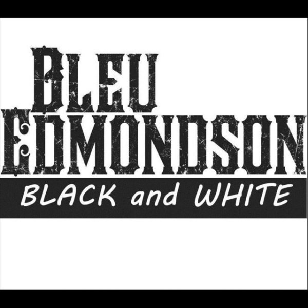 Album Bleu Edmondson - Black and White