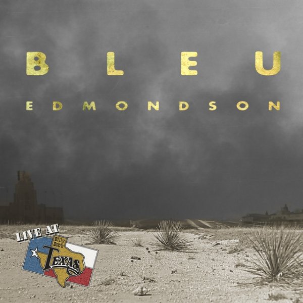 Bleu Edmondson Live at Billy Bob's Texas, 2009