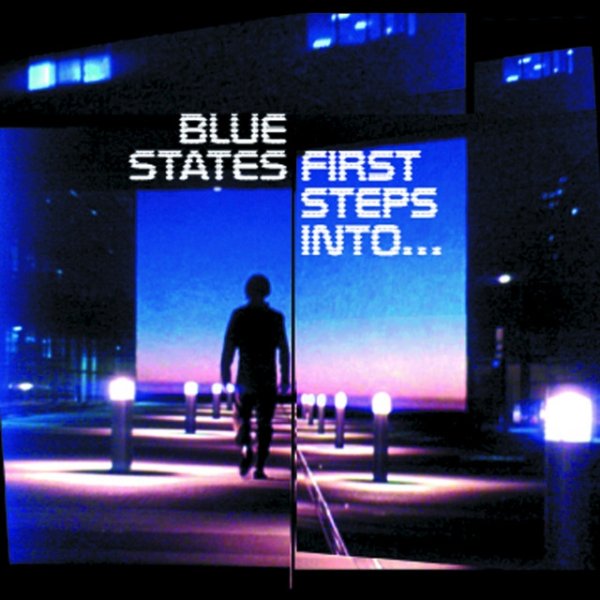 Blue States First Steps Into, 2007