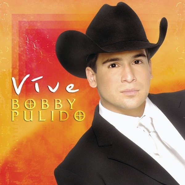 Bobby Pulido Bobby Pulido: Vive, 2005