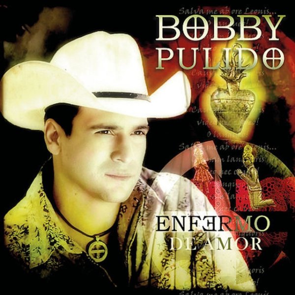 Album Bobby Pulido - Enfermo