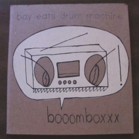 Boy Eats Drum Machine Booomboxx, 2008