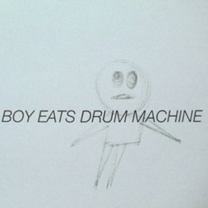 Boy Eats Drum Machine Boy Eats Drum Machine, 2001