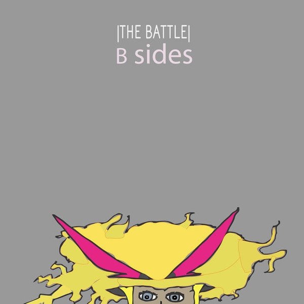 (The Battle) B Sides Album 