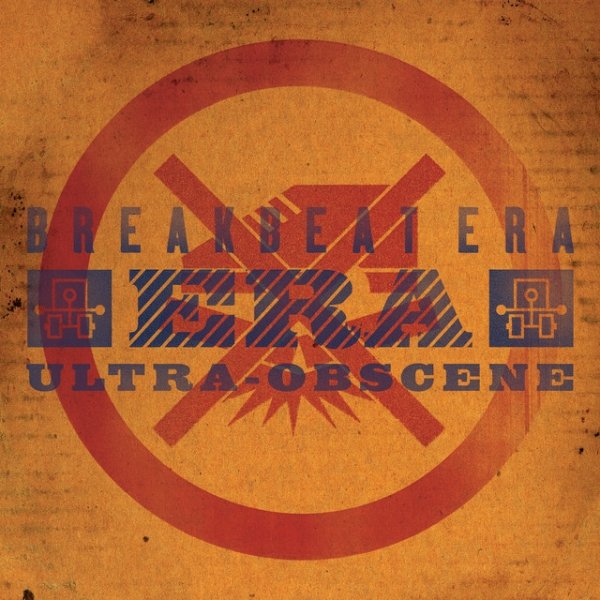 Breakbeat Era Ultra Obscene, 1999