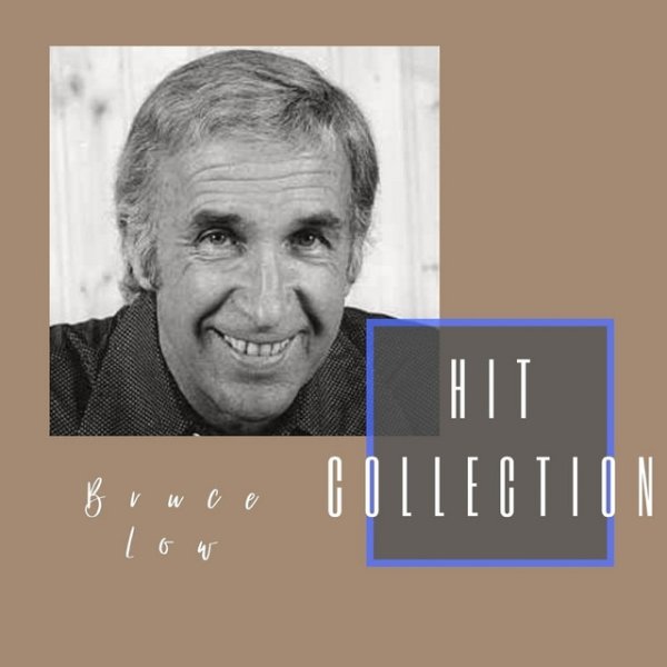 Album Bruce Low - Hit Collection