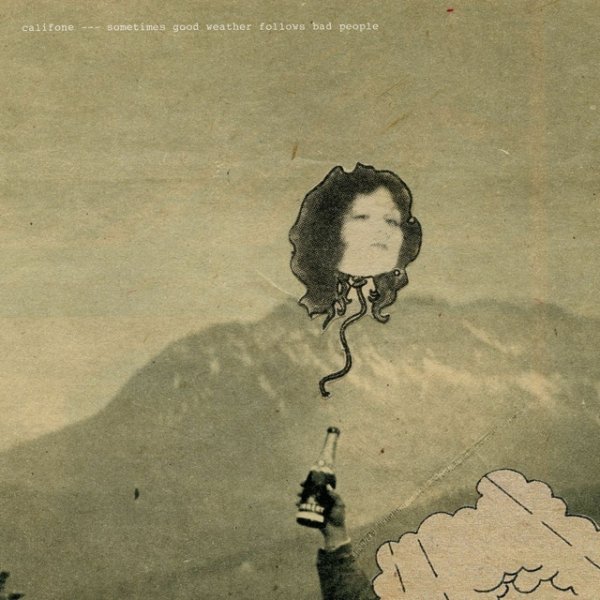 Califone Sometimes Good Weather Follows Bad People (Expanded Edition), 2012