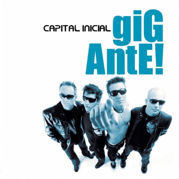 Capital Inicial Gigante, 2004