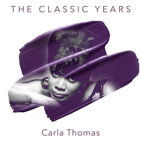 Carla Thomas The Classic Years, 2021