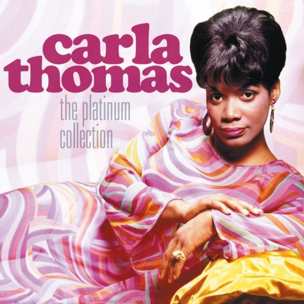 Carla Thomas The Platinum Collection, 2007