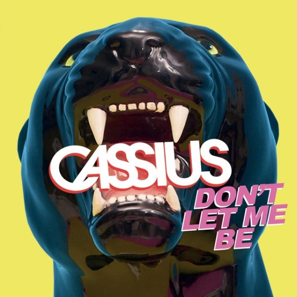 Cassius Don't Let Me Be, 2019