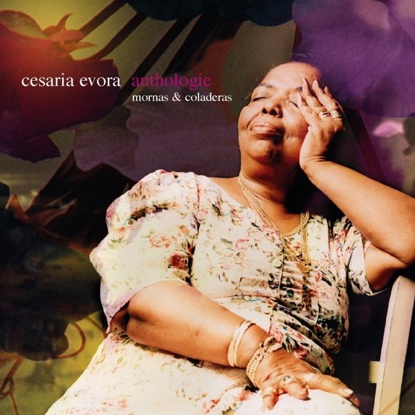 Cesária Évora Anthologie / Mornas & Coladeras, 1991