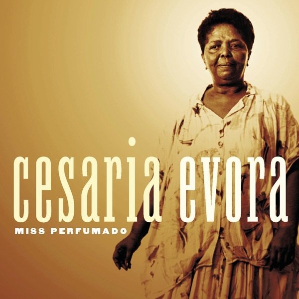 Cesária Évora Miss Perfumado, 1992