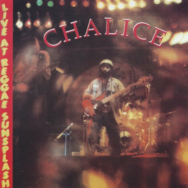 Chalice: Live at Reggae Sunsplash Album 