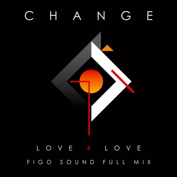 Album Change - Love 4 Love