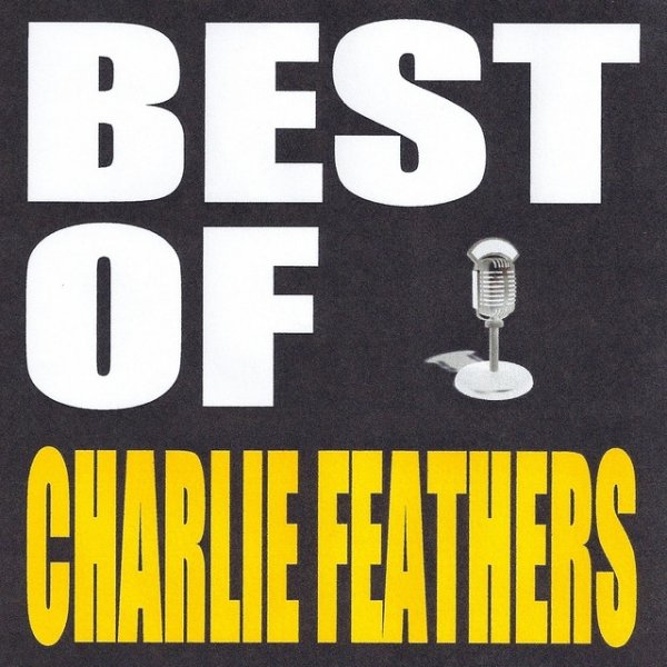 Album Charlie Feathers - Best of Charlie Feathers