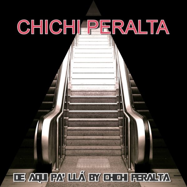 Chichi Peralta De aqui pa' llá, 2020