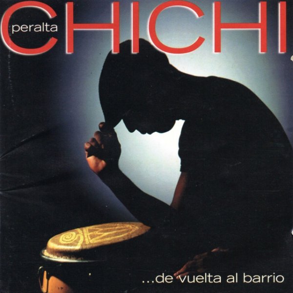 Chichi Peralta De Vuelta Al Barrio, 2000