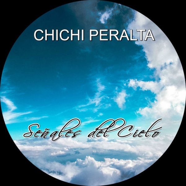 Album Chichi Peralta - Señales del Cielo