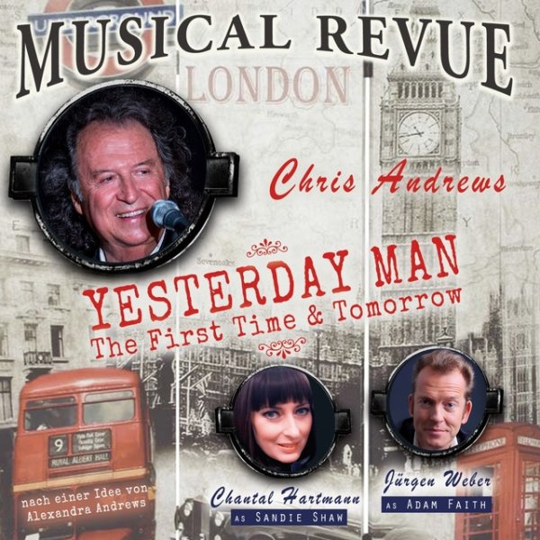 Chris Andrews Musical Revue / Yesterday Man, The First Time & Tomorrow, 2019