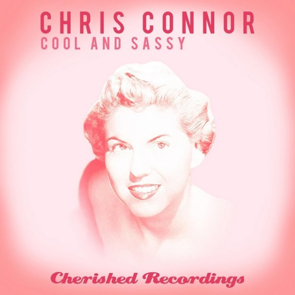 Chris Connor Cool and Sassy, 2019