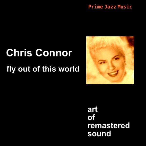 Chris Connor Fly Out of This World, 2013