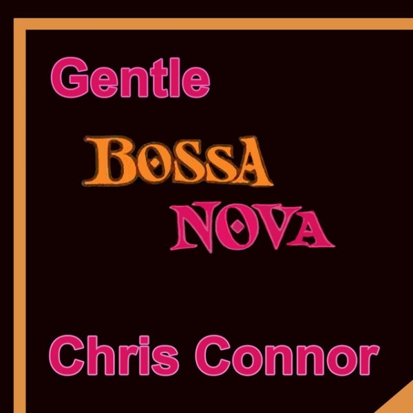 Gentle Bossa Nova Album 