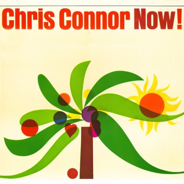 Chris Connor Now!, 2013