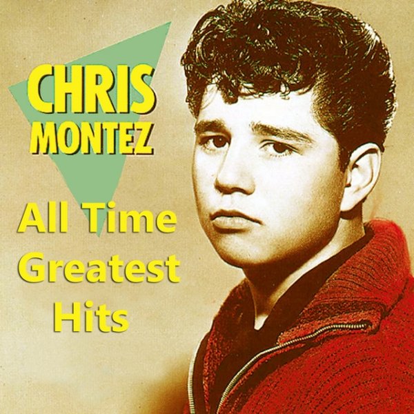 Chris Montez All Time Greatest Hits, 2013