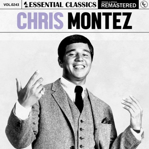 Essential Classics, Vol. 243: Chris Montez Album 