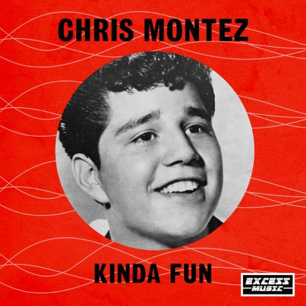 Chris Montez Kinda Fun, 2020