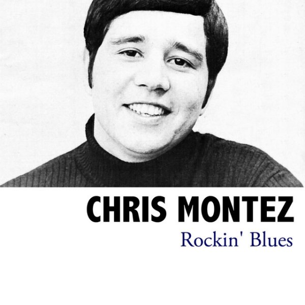 Chris Montez Rockin' Blues, 2008