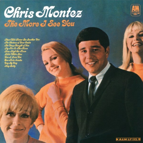 Chris Montez The More I See You, 1966