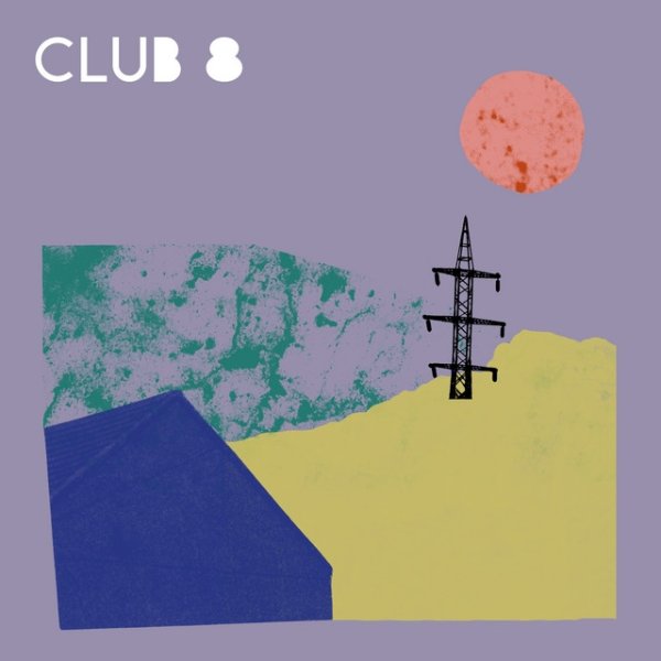 Club 8 All I Know, 2024