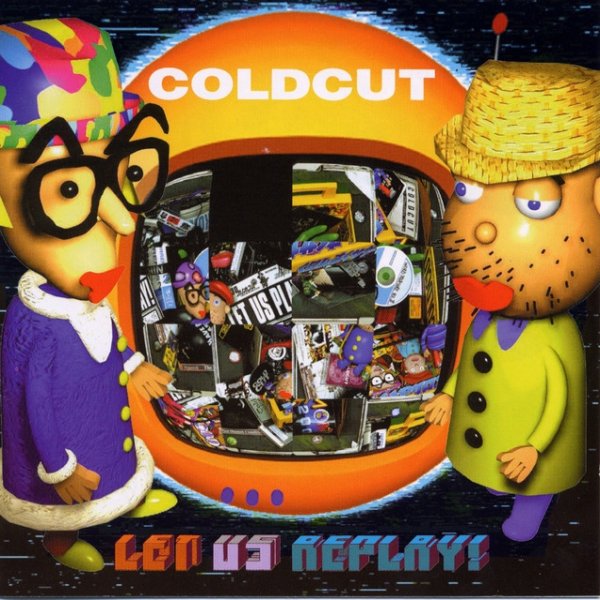 Coldcut Let Us Replay, 1999