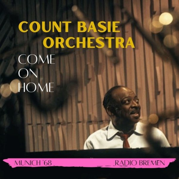 Count Basie Come On Home, 2023