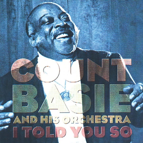 Count Basie I Told You So, 1976