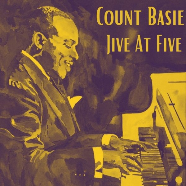 Count Basie Jive At Five, 2023